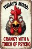 Rooster Décor Today's Mood: Cranky With A Touch Of Psycho Rustic Tin Sign For Home Farm Chicken Coop Decor